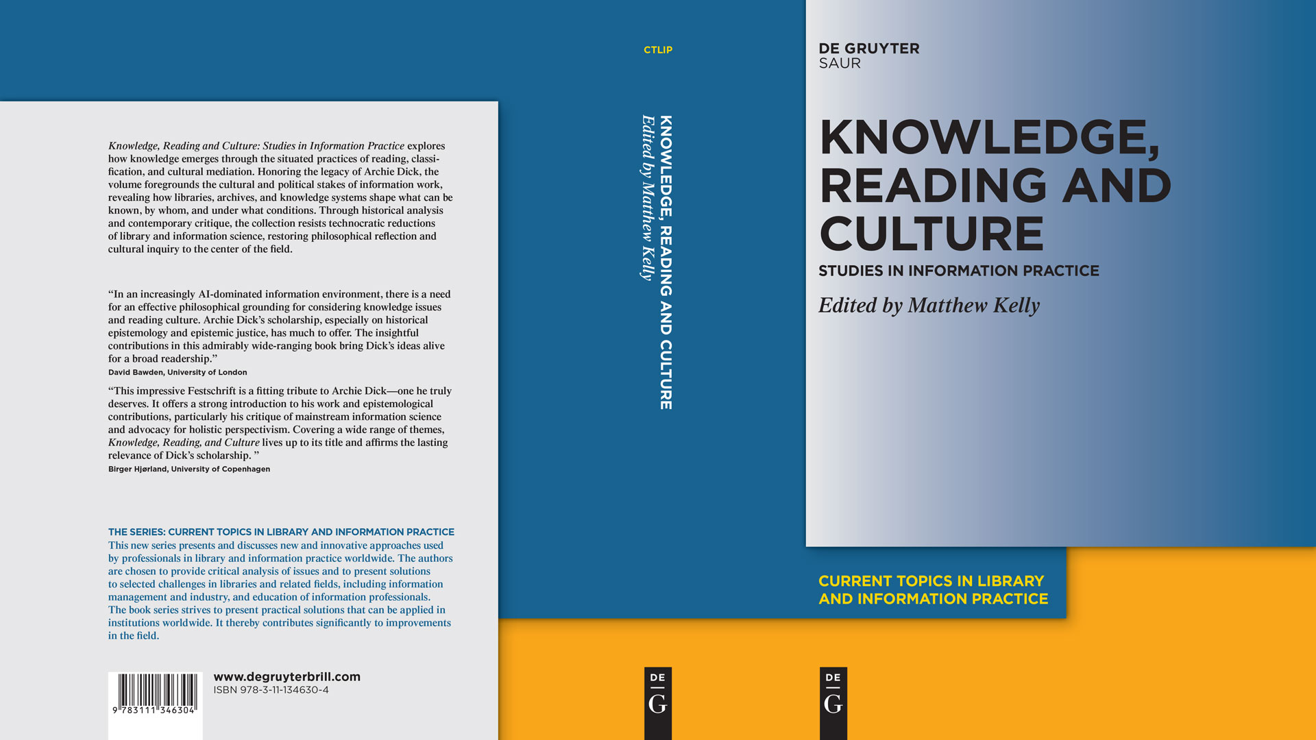 Book cover of Knowledge, Reading and Culture: Studies in Information Practice, edited by Matthew Kelly, published by De Gruyter Saur