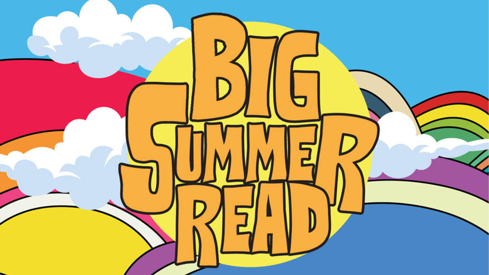 "Big Summer Read" logo in large retro-style orange lettering, set against a colourful background of rainbows, clouds and a yellow sun.